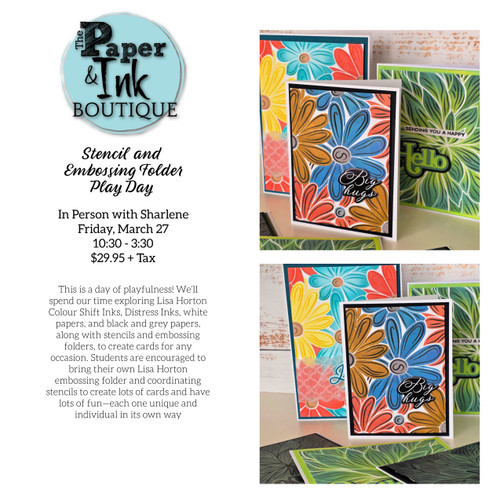 Sharlene A: In Person, Stencil and Embossing Folder Play Day