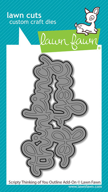 Lawn Fawn: Die, Scripty Thinking Of You Outline