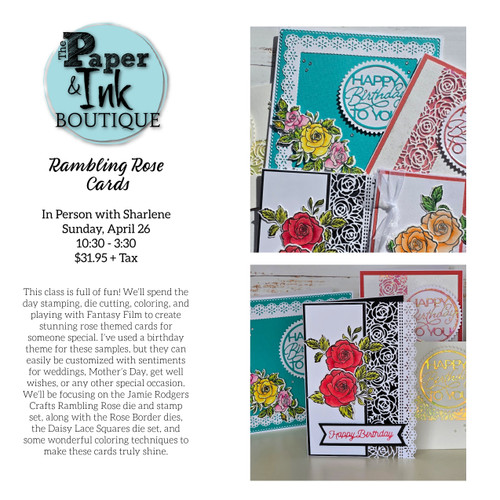 Sharlene A: April 26, In Person, Rambling Rose Cards
