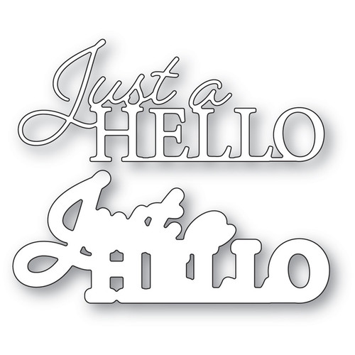 Memory Box: Die, Just a Hello Posh Script