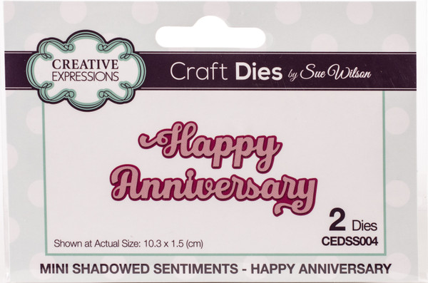 Creative Expressions: Craft Dies By Sue Wilson - Mini Shadow Sentiment-Happy Anniversary
