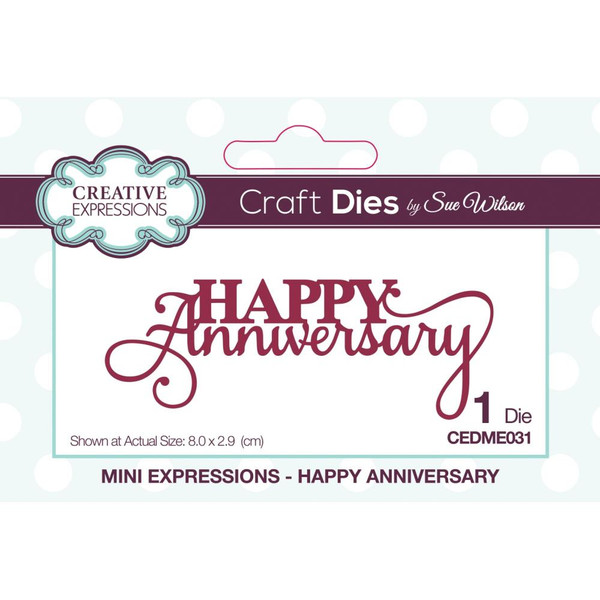 Creative Expressions: Craft Dies By Sue Wilson - Mini Expressions-Happy Anniversary