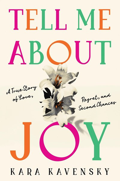 Tell Me About Joy: