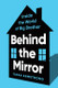 Behind the Mirror View Product Image