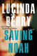 Saving Noah (Deluxe Edition): View Product Image