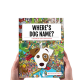 Personalized Dog Book: Where's Your Dog?—Unleash Your Inner Detective To Search And Find Your Daring Dog As They Embark On An Epic Journey