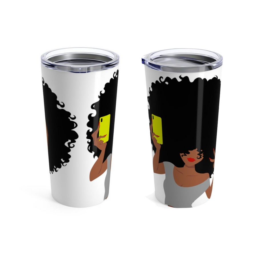 Black Girl Magic Tumbler—20 oz of Black Girl Magic To Start Your Day and Fill Up Your Cup