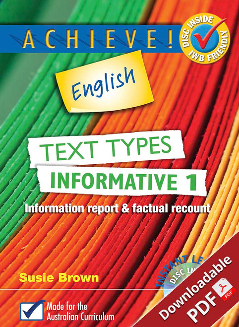 Achieve! English - Text Types, Informative 1: Information Report & Factual Recount