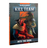 Warhammer 40k Kill Team Codex: Into the Dark (9th)