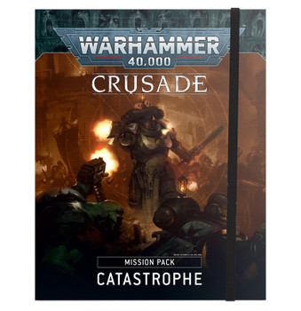 Warhammer 40k Crusade Mission Pack: Catastrophe (9th) Warhammer 40k Crusade Mission Pack: Catastrophe (9th)