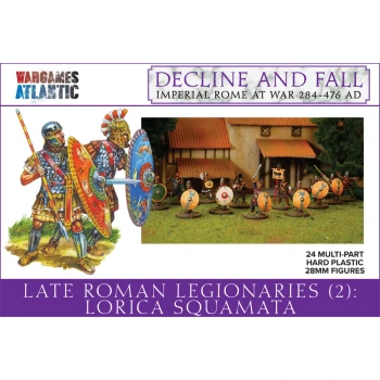 Decline and Fall: Late Roman Legionaries - Lorica Squamata