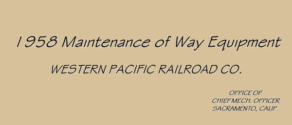1958 Western Pacific Maintenance of Way Equipment
