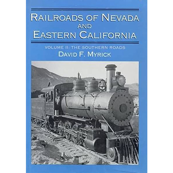 Railroads of Nevada and Eastern California - vol. 2