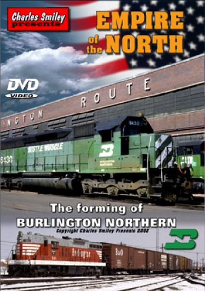 Charles Smiley Burlington Northern: Empire of the North