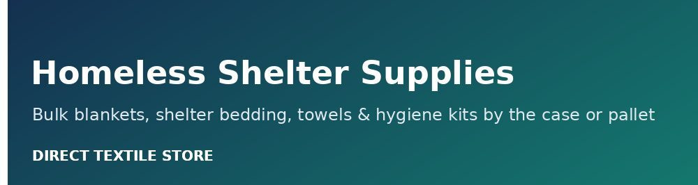 Homeless Shelter Supplies