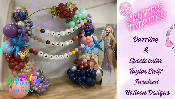 Dazzling & Spectacular Taylor Swift Inspired Balloon Designs