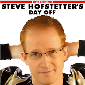 Steve Hofstetter’s Day Off – Digital