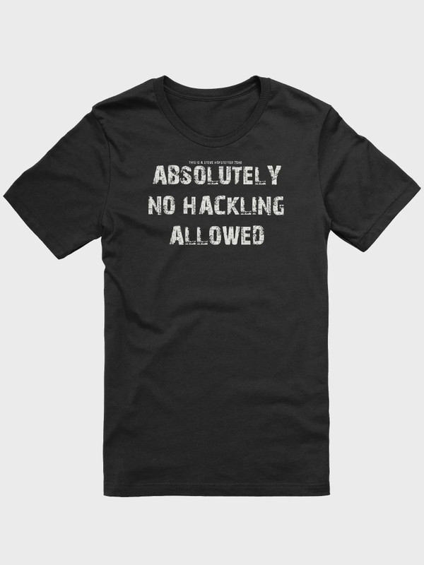 No Hackling!