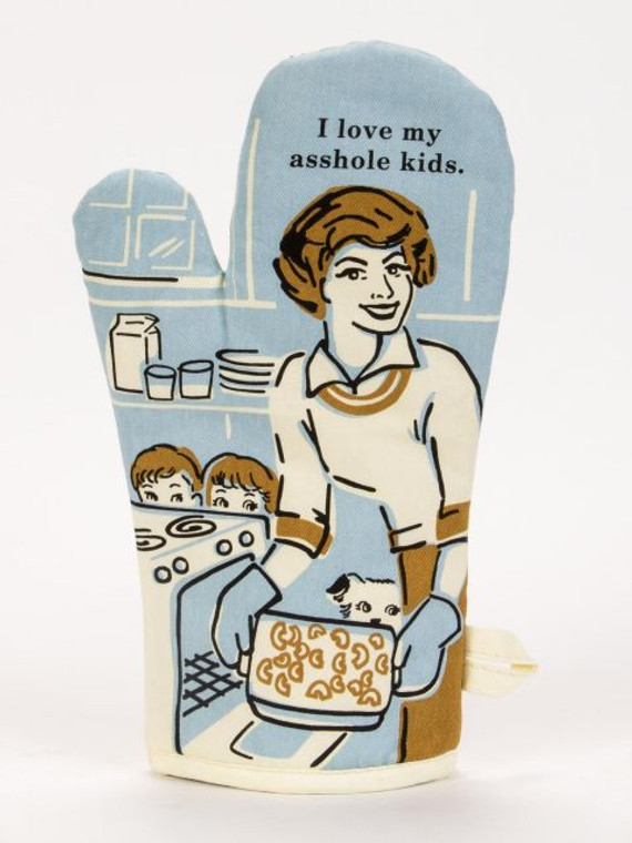  I love my asshole kids oven mitt