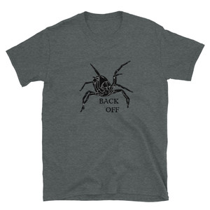 Funnelweb - Back Off Unisex T-Shirt Funnelweb - Back Off Unisex T-Shirt
