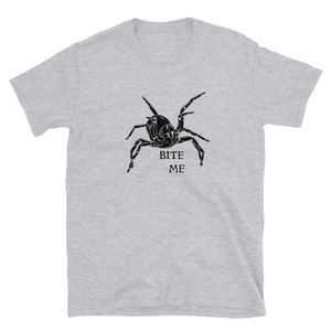 Funnelweb - Bite Me Unisex T-Shirt Funnelweb - Bite Me Unisex T-Shirt