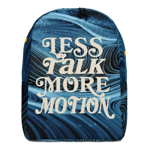 Less Talk More Motion Backpack