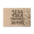 Less Talk More Motion  Doormat