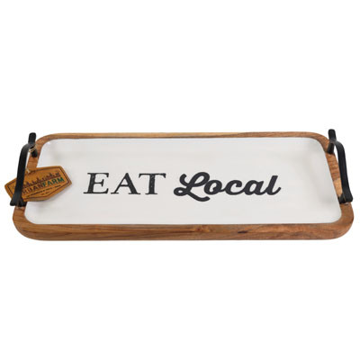SERVING TRAY 18IN EAT LOCAL RECTANGLE W/BLACK METAL HANDLES (17.00)
