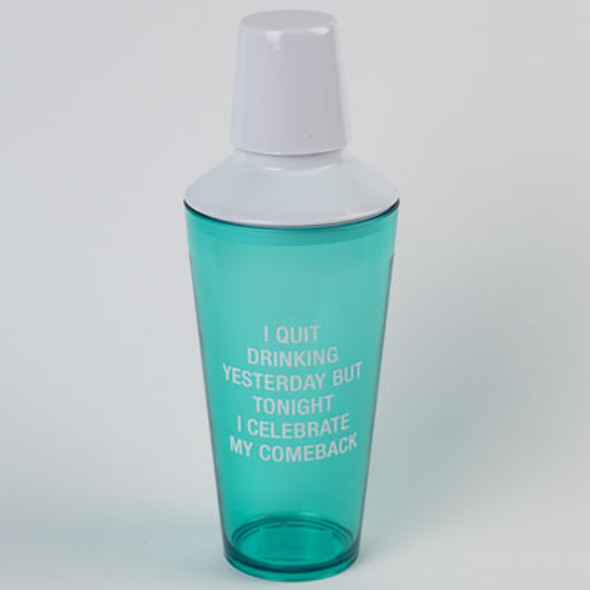 COCKTAIL SHAKER 27 OZ ACRYLIC CELEBRATE MY COMEBACK (7.50) COCKTAIL SHAKER 27 OZ ACRYLIC CELEBRATE MY COMEBACK (7.50)
