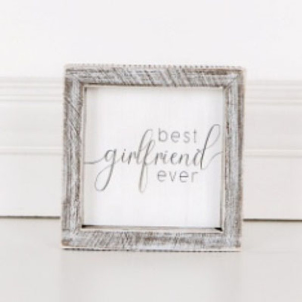 WALL SIGN 5X5 BEST GIRLFRIEND WOOD FRAMED WHITE/GRAY ($5.50)