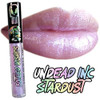Undead Inc SPARKLE MONSTER - STARDUST Hybrid Lip Shine Collection