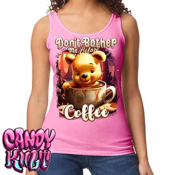 Don't Bother Me Before Coffee Candy Toons - Ladies PINK Singlet Tank