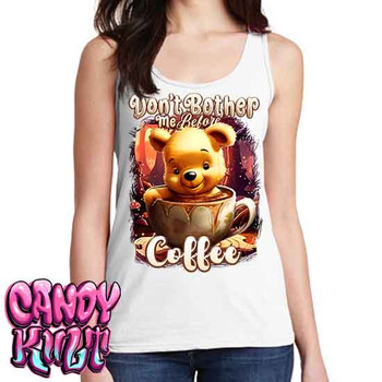 Don't Bother Me Before Coffee Candy Toons - Ladies WHITE Singlet Tank