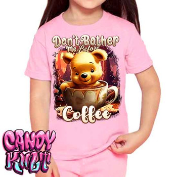 Don't Bother Me Before Coffee Candy Toons - Kids Unisex PINK Girls and Boys T shirt