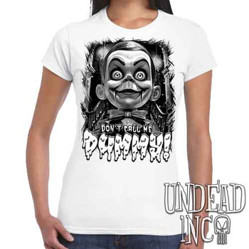 Slappy Don't Call Me Dummy Black & Grey - Women's FITTED WHITE T-Shirt