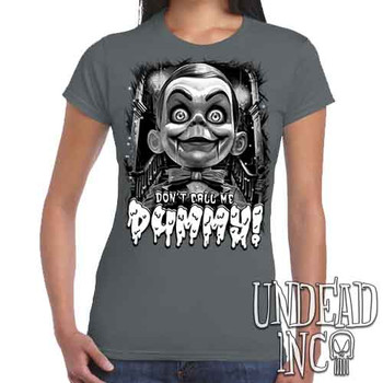 Slappy Don't Call Me Dummy Black & Grey - Women's FITTED CHARCOAL T-Shirt