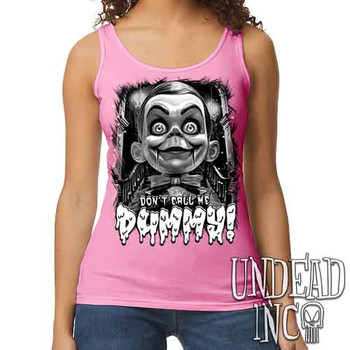 Slappy Don't Call Me Dummy Black & Grey - Ladies PINK Singlet Tank