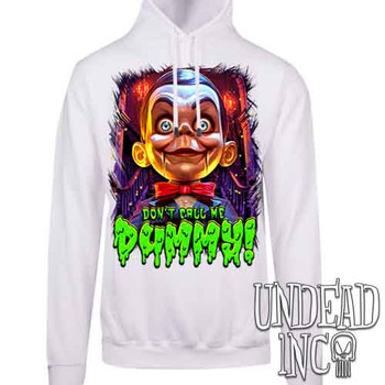 Slappy Don't Call Me Dummy - Mens / Unisex WHITE Fleece Hoodie