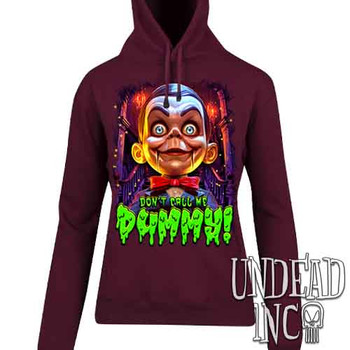 Slappy Don't Call Me Dummy - Ladies / Juniors MAROON Fleece Hoodie