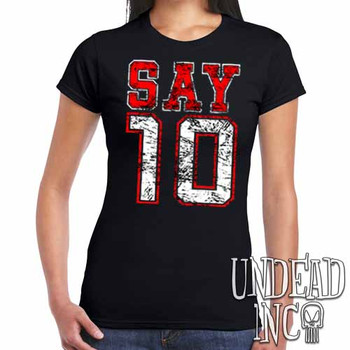 SAY 10 - Ladies T Shirt