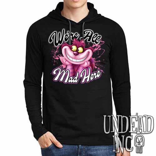 We're All Mad Alice In Wonderland Cheshire Cat  - Mens Long Sleeve Hooded Shirt