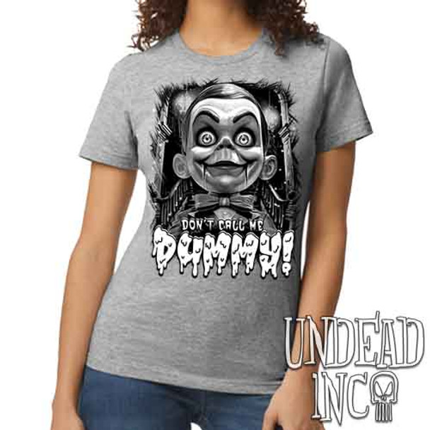 Slappy Don't Call Me Dummy Black & Grey - Women's REGULAR GREY T-Shirt