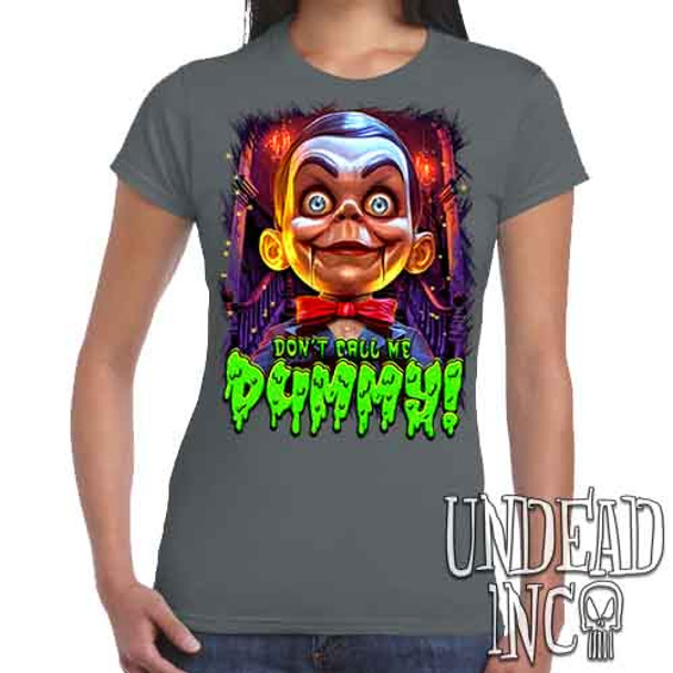 Slappy Don't Call Me Dummy - Women's FITTED CHARCOAL T-Shirt