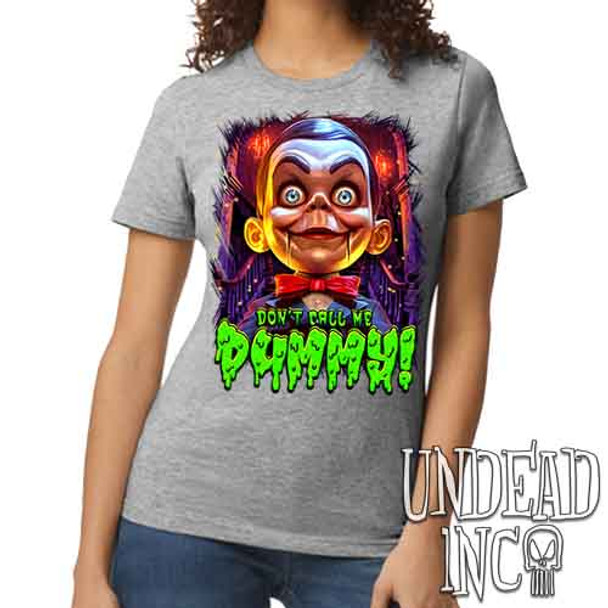 Slappy Don't Call Me Dummy - Women's REGULAR GREY T-Shirt