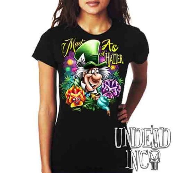 Mad As A Hatter - Ladies T Shirt