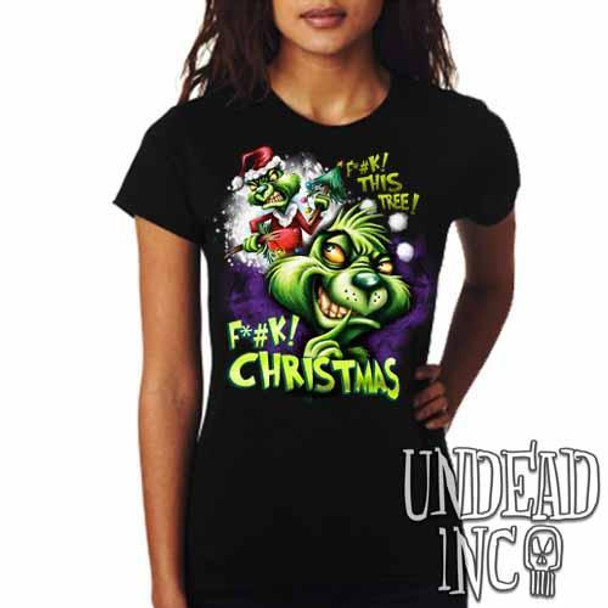 "F*#K Christmas" Grinch - Ladies T Shirt