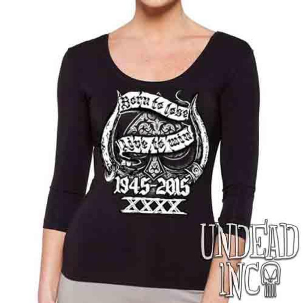 Motorhead Tribute Born To Lose - Ladies 3/4 Long Sleeve Tee