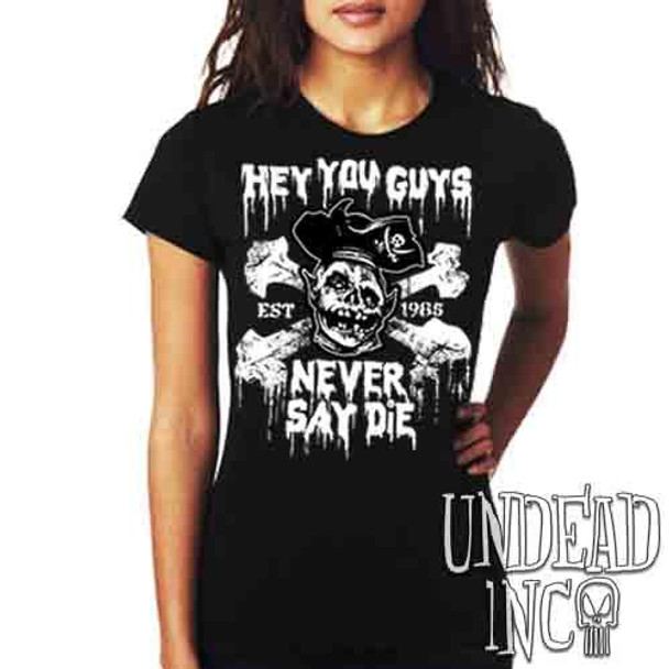 Goonies Never Say Die - Ladies T Shirt