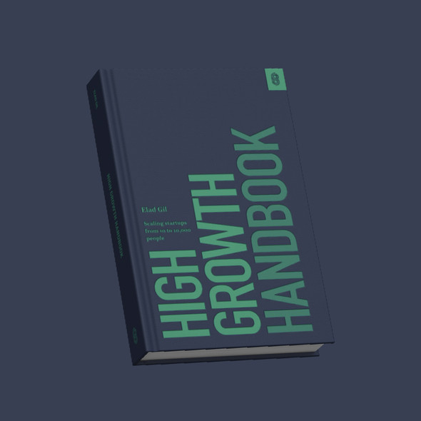 High Growth Handbook: Scaling Startups from 10 to 10,000 People