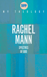 My Theology- Spectres of God My Theology- Spectres of God